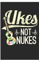 Ukes Not Nukes