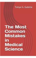 Most Common Mistakes in Medical Science