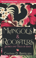 Mangoes & Roosters