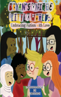 Bryan's Unique Little World: Embracing Autism with Love