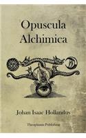 Opuscula Alchimica