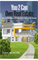 You 2 Can Own Real Estate