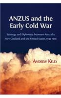 Anzus and the Early Cold War