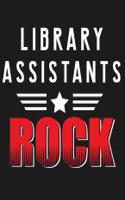 Library Assistants Rock