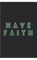 Have Faith: 105 Page Dot Grid Journal: 6x9 Satin Black & Aqua Blue Cover