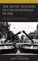 Soviet Invasion of Czechoslovakia in 1968