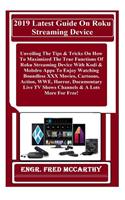 2019 Latest Guide on Roku Streaming Device