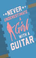 Never Underestimate a Girl with a Guitar