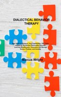 Dialectical Behavior Therapy