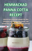 Hemmackad Panna Cotta Recept