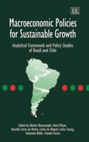 Macroeconomic Policies for Sustainable Growth: Analytical Framework and Policy Studies of Brazil and Chile