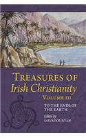 Treasures of Irish Christianity: To the Ends of the Earth