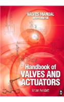 Handbook of Valves and Actuators
