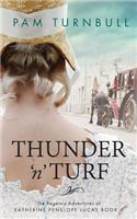 Thunder 'n' Turf: (1 Regency Adventures of Katherine Penelope Lucas)