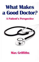 What Makes a Good Doctor?
