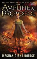 The Amplifier Protocol (Amplifier Series - Book 0)