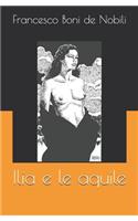 Ilia E Le Aquile