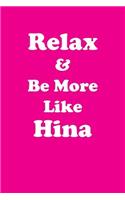 Relax & Be More Like Hina