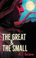 Great & the Small