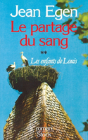 Le Partage du sang Tome 2: Les enfants de Louis
