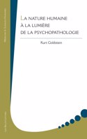 La Nature Humaine a la Lumiere de la Psychopathologie