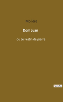 Dom Juan: ou Le Festin de pierre