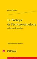 La Poetique de l'Ecriture-Simulacre