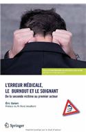 L'Erreur Médicale, Le Burn-Out Et Le Soignant