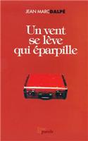 vent se lève qui éparpille