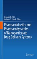 Pharmacokinetics and Pharmacodynamics of Nanoparticulate Drug Delivery Systems