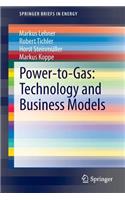 Power-To-Gas: Technology and Business Models