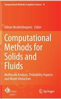 Computational Methods for Solids and Fluids