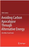 Avoiding Carbon Apocalypse Through Alternative Energy