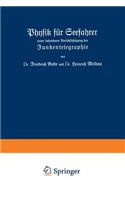 Physik für Seefahrer unter besonderer Berücksichtigung der Funkentelegraphie