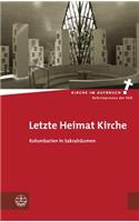 Letzte Heimat Kirche: Kolumbarien in Sakralraumen