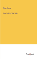 The Child of the Tide
