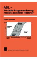 ASL -- Portable Programmierung Massiv Paralleler Rechner