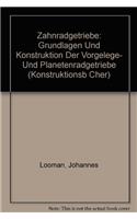 Zahnradgetriebe: Grundlagen Und Konstruktion Der Vorgelege- Und Planetenradgetriebe: Grundlagen Und Konstruktion Der Vorgelege- Und Planetenradgetriebe