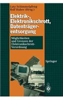 Elektrik-, Elektronikschrott, Datenträgerentsorgung