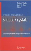 Shaped Crystals