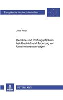 Berichts- Und Pruefungspflichten Bei Abschluß Und Aenderung Von Unternehmensvertraegen