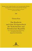 Das Kaufrecht Nach Dem Zivilgesetzbuch Der Tschechischen Und Slowakischen Republik
