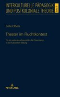 Theater im Fluchtkontext