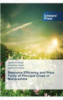 Resource Efficiency and Price Parity of Principal Crops in Maharashtra