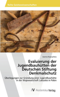 Evaluierung der Jugendbauhütten der Deutschen Stiftung Denkmalschutz