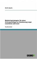 Marketingstrategien für einen Zeitungsverleger zur Gewinnung junger Leserinnen und Leser
