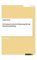 E-Commerce und die Bedeutung für das Industriemarketing