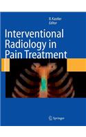 Interventional Radiology in Pain Treatment