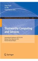 Trustworthy Computing and Services