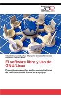 El software libre y uso de GNU/Linux